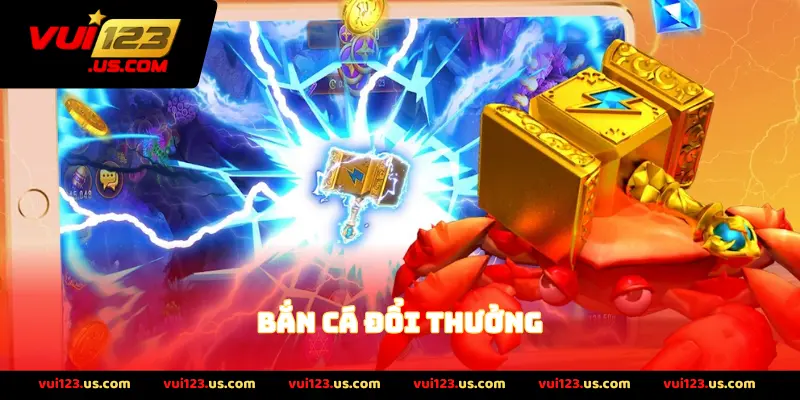 Bắn Cá Đổi Thưởng