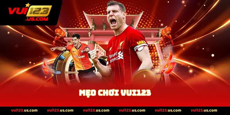Mẹo Chơi VUI123