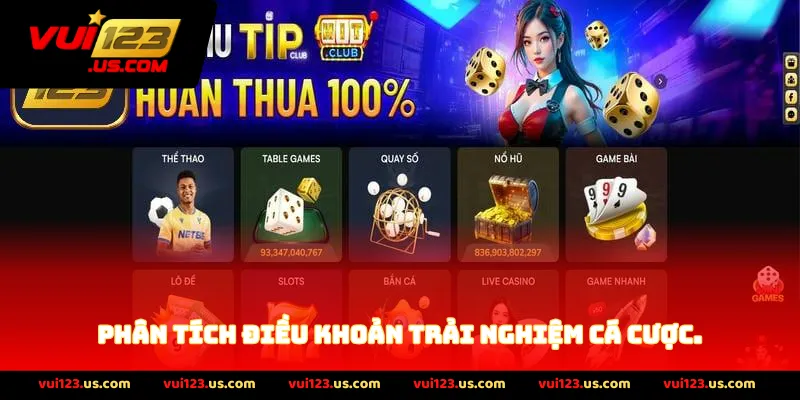 Phân tích điều khoản trải nghiệm cá cược.